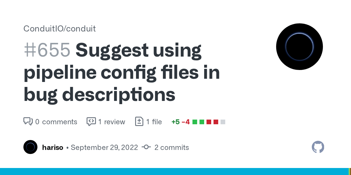 Suggest using pipeline config files in bug descriptions by hariso