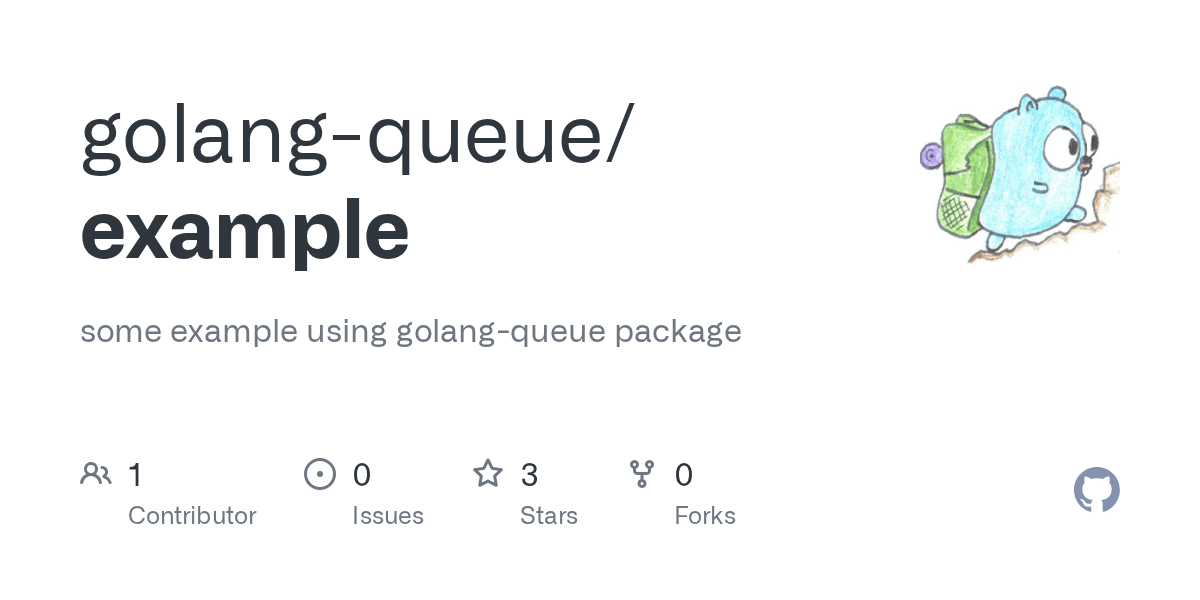 GitHub golangqueue/example some example using golangqueue package