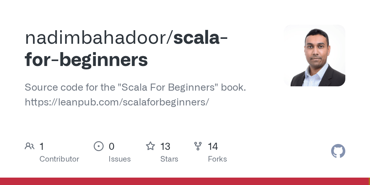 GitHub nadimbahadoor/scalaforbeginners Source code for the "Scala For Beginners" book