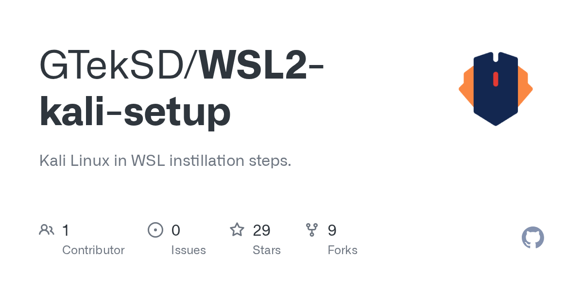 GitHub GTekSD/WSL2kalisetup Kali Linux in WSL instillation steps.