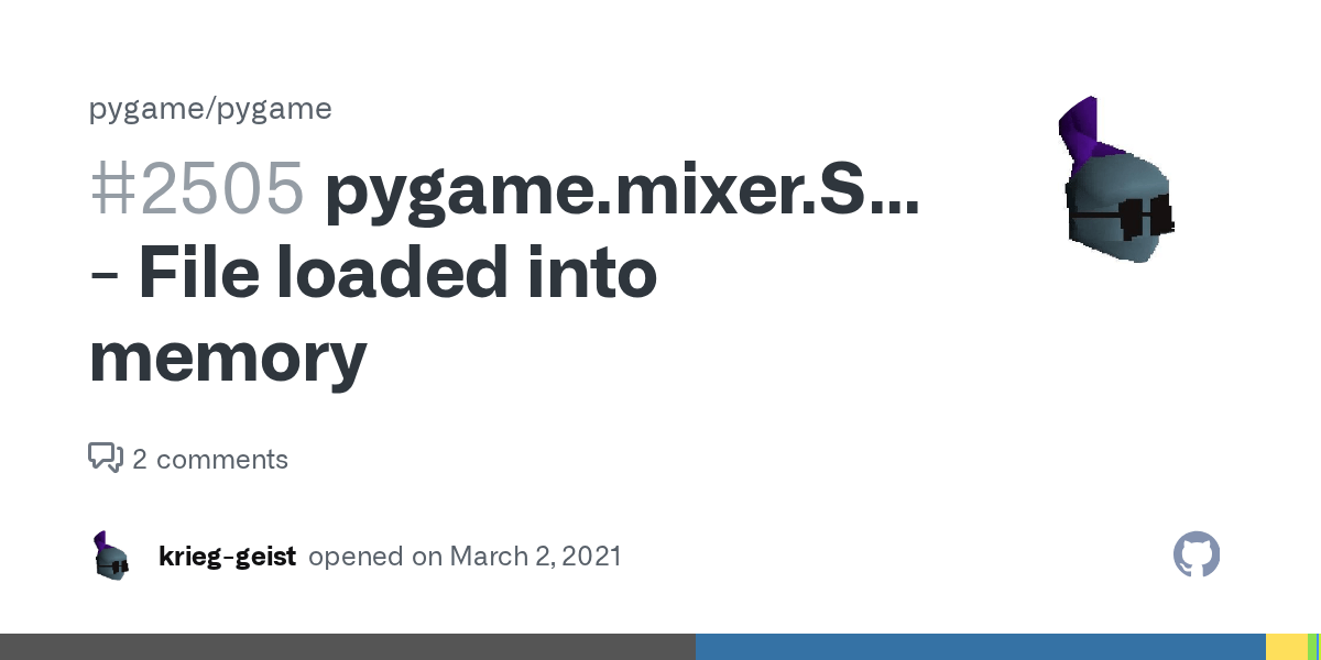 pygame.mixer.Sound File loaded into memory · Issue 2505 · pygame