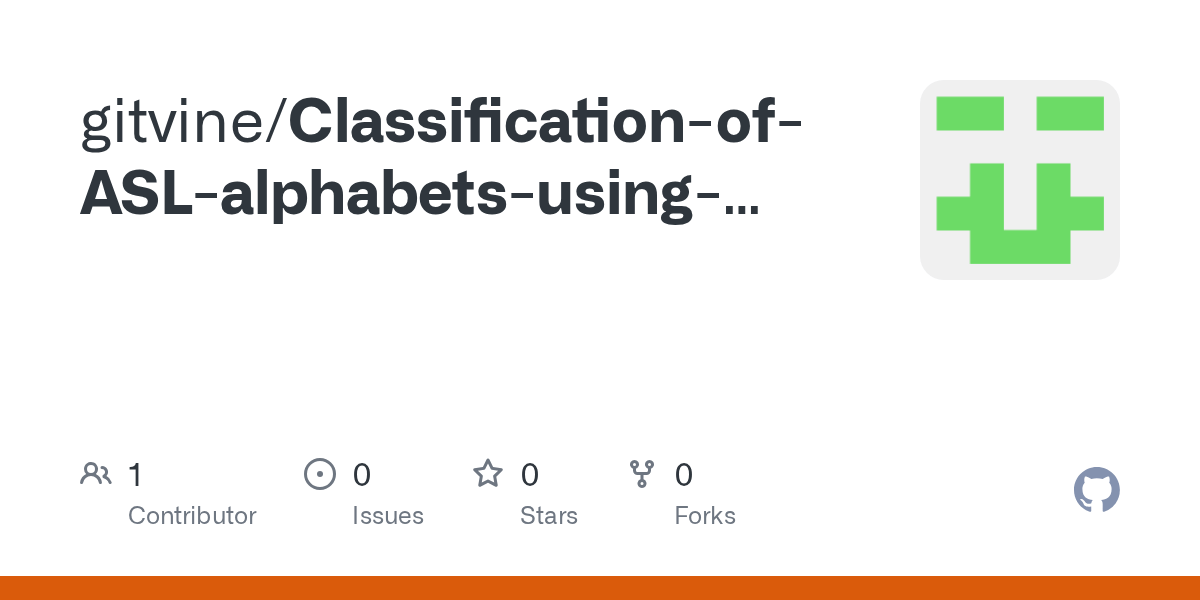 GitHub gitvine/ClassificationofASLalphabetsusingdeeplearningmodels