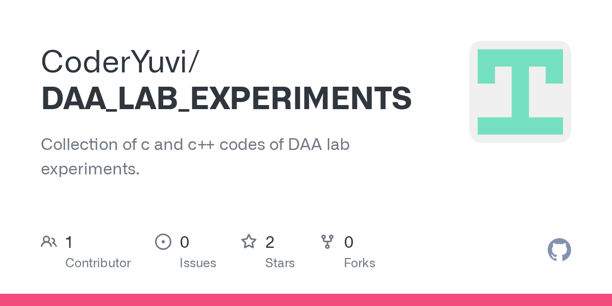 GitHub CoderYuvi/DAA_LAB_EXPERIMENTS Collection of c and c++ codes