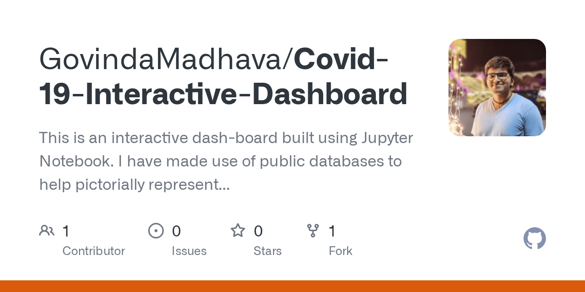 GitHub GovindaMadhava/Covid19InteractiveDashboard This is an