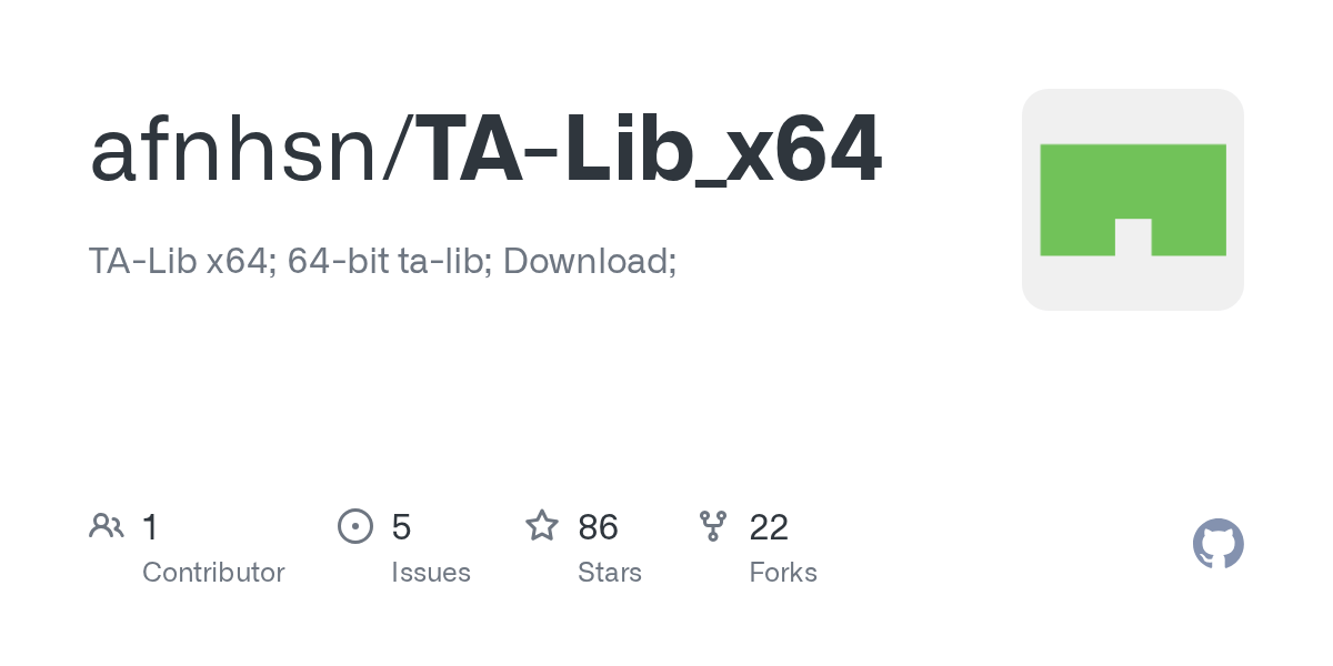 GitHub afnhsn/TALib_x64 TALib x64; 64bit talib; Download;