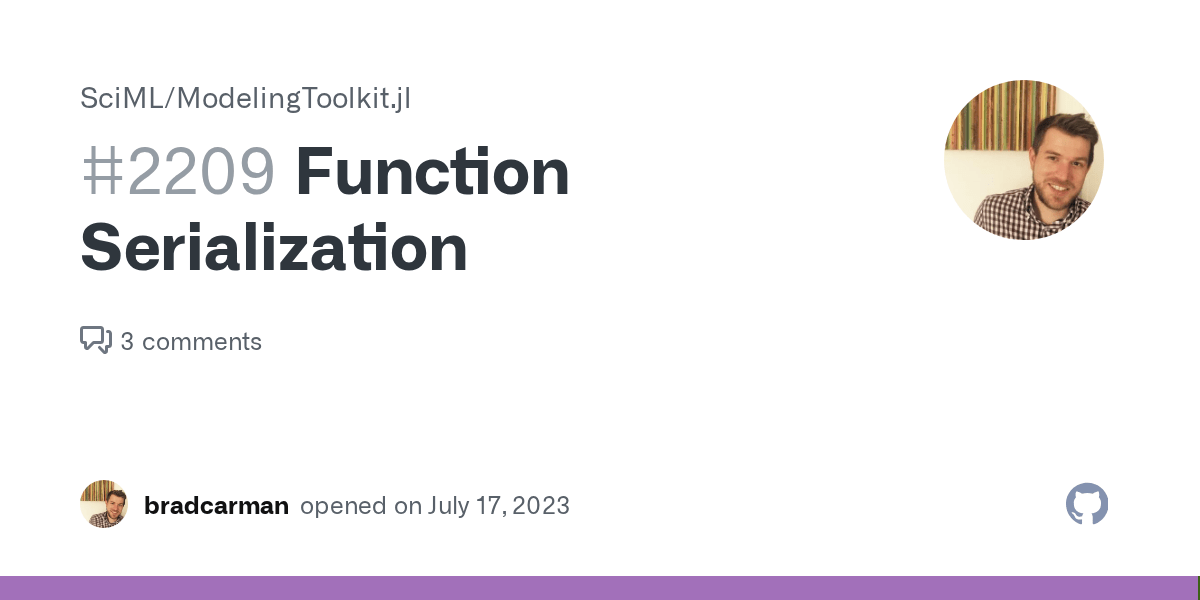 Function Serialization · Issue 2209 · SciML/ModelingToolkit.jl · GitHub