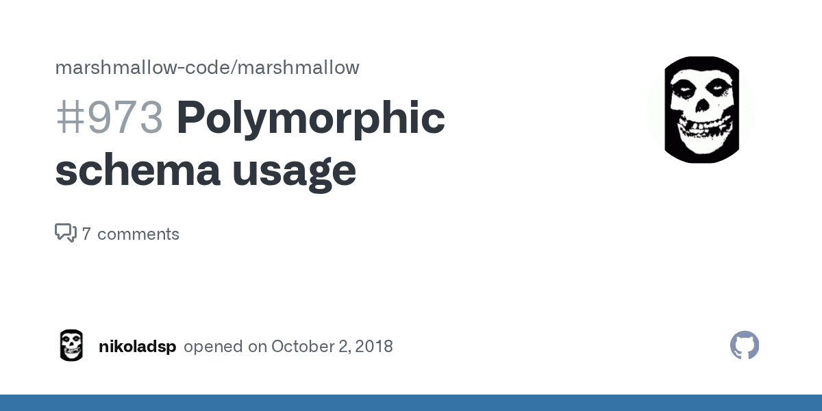 Polymorphic schema usage · Issue 973 · marshmallowcode/marshmallow