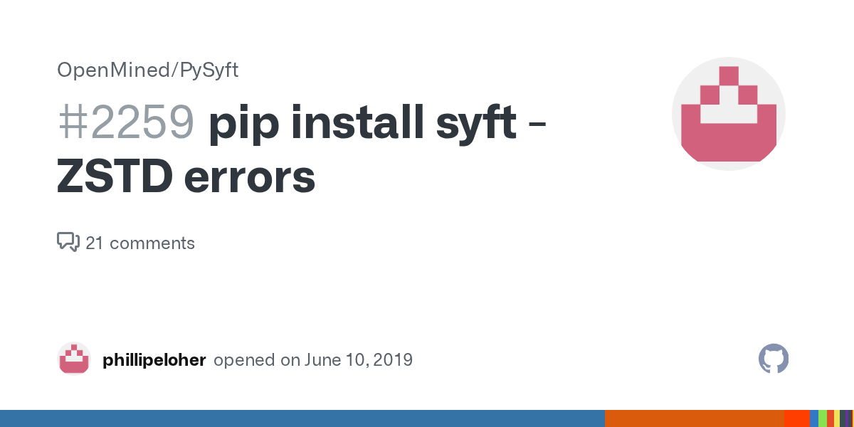pip install syft ZSTD errors · Issue 2259 · OpenMined/PySyft · GitHub