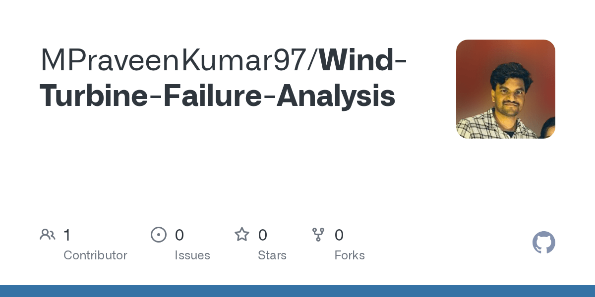 GitHub MPraveenKumar97/WindTurbineFailureAnalysis