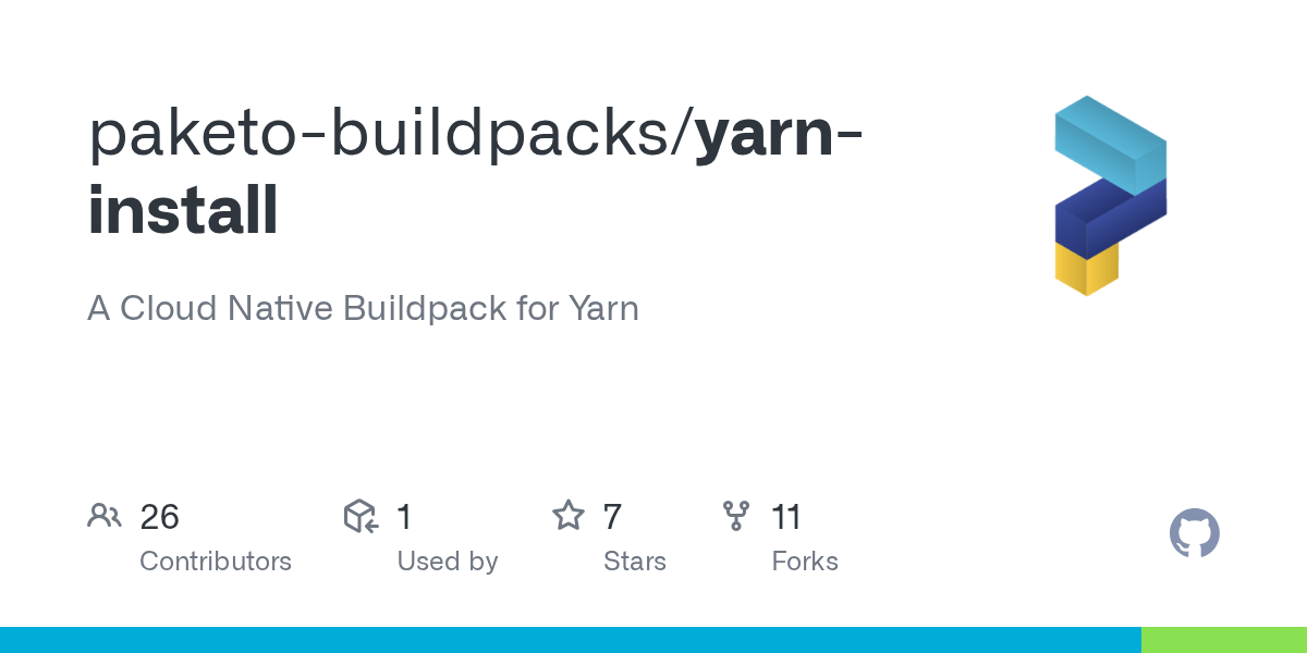 GitHub paketobuildpacks/yarninstall A Cloud Native Buildpack for Yarn