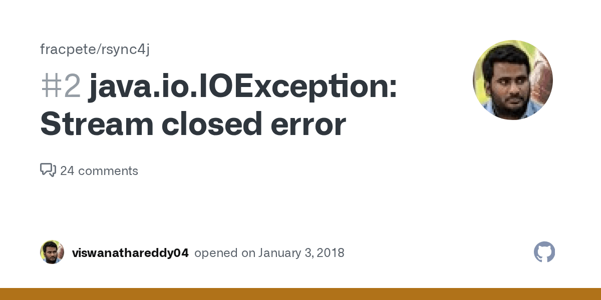 java.io.IOException Stream closed error · Issue 2 · fracpete/rsync4j