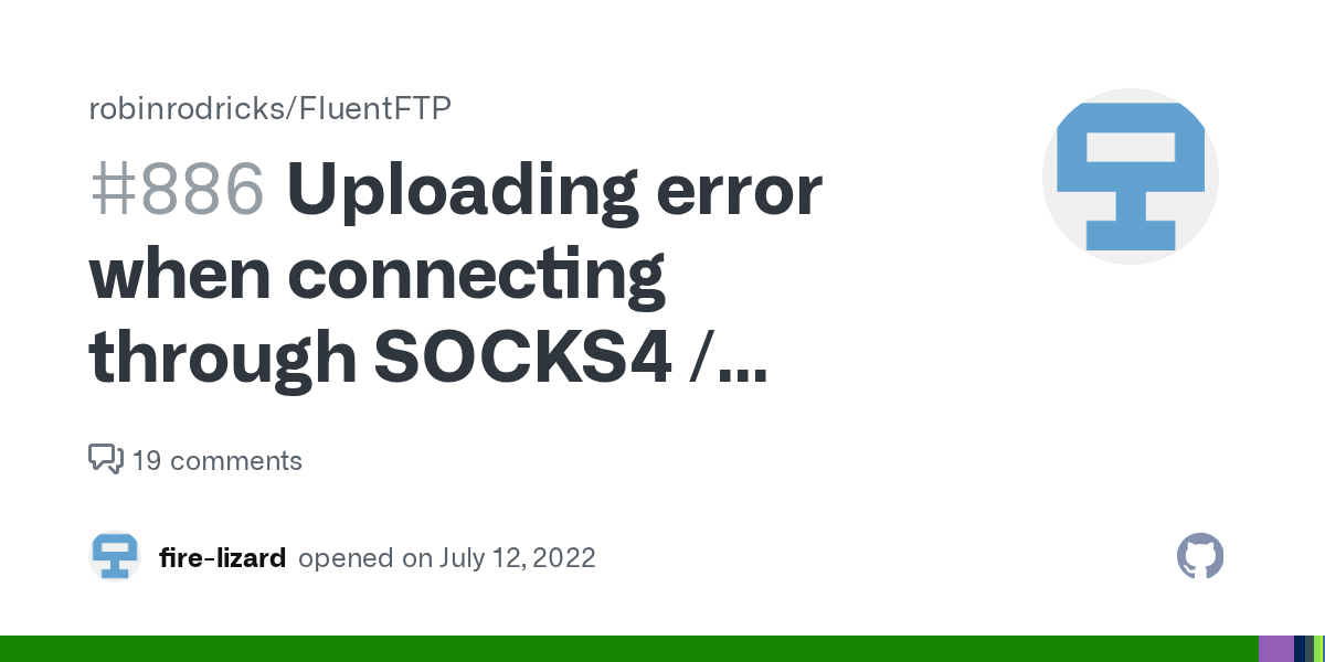 Uploading error when connecting through SOCKS4 / SOCKS4a / SOCKS5 proxy