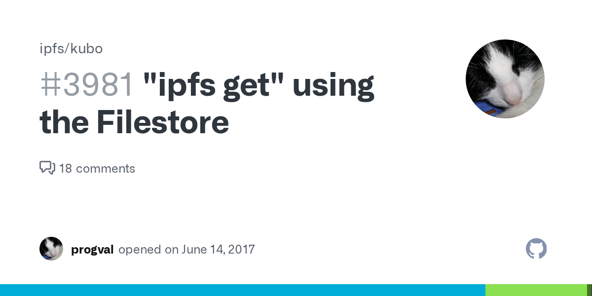 "ipfs get" using the Filestore · Issue 3981 · ipfs/kubo · GitHub