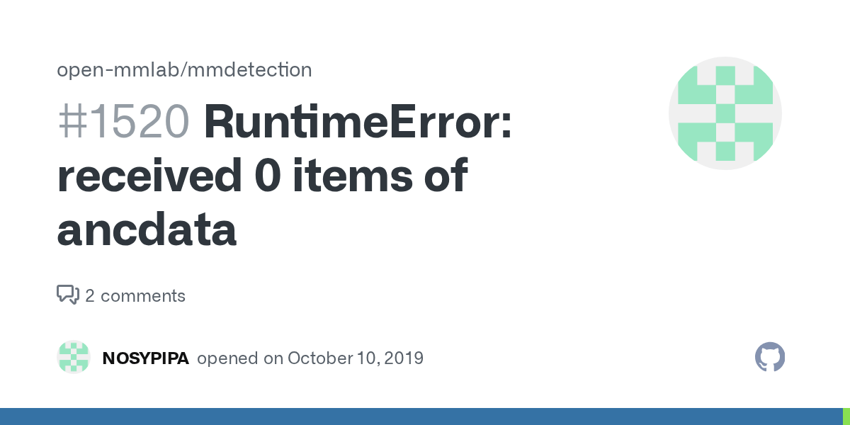 RuntimeError received 0 items of ancdata · Issue 1520 · openmmlab