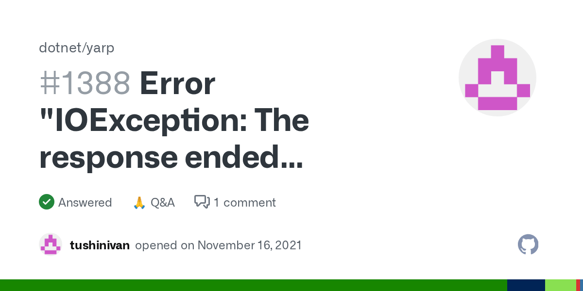 Error "IOException The response ended prematurely" when sending an