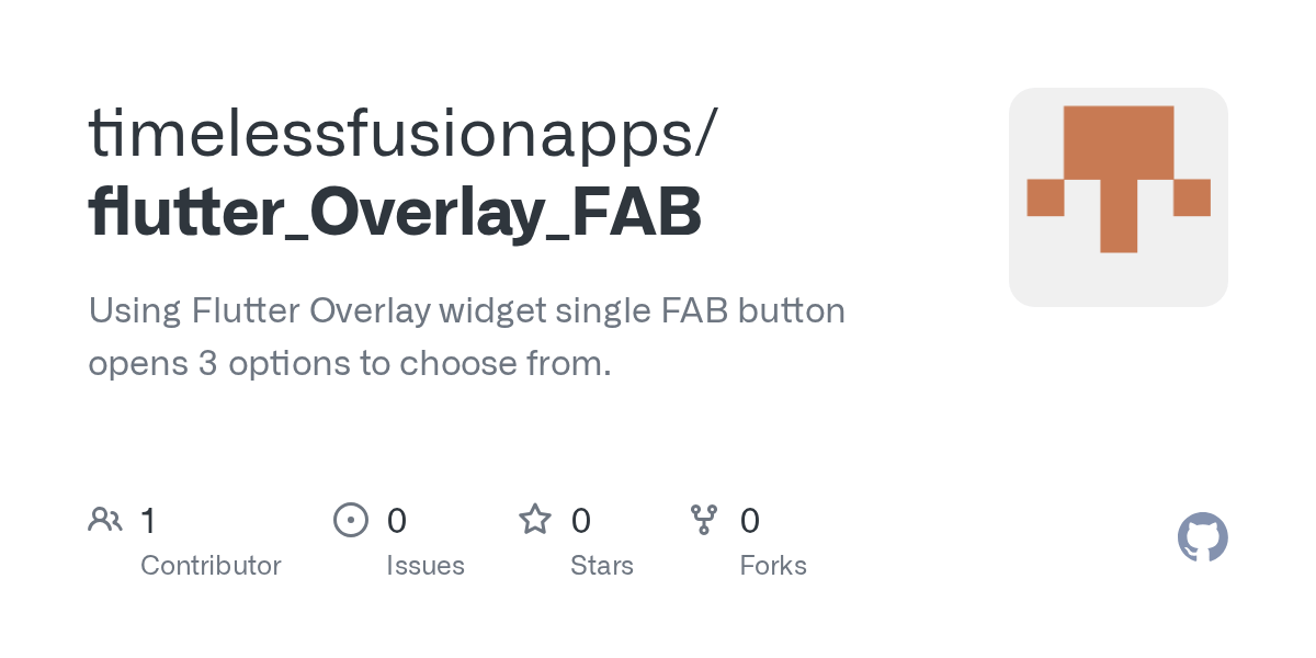 GitHub timelessfusionapps/flutter_Overlay_FAB Using Flutter Overlay widget single FAB button