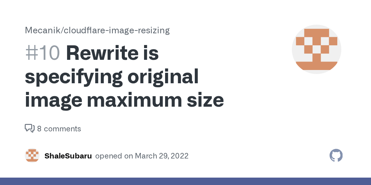 Rewrite is specifying original image maximum size · Issue 10 · Mecanik