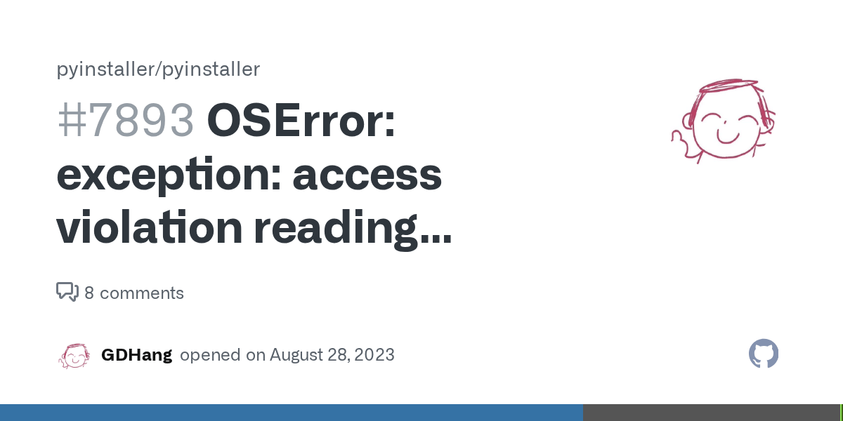 OSError exception access violation reading 0x00000010 · Issue 7893