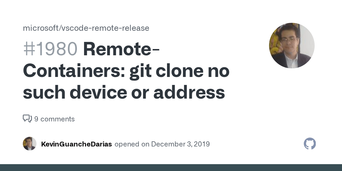 RemoteContainers git clone no such device or address · Issue 1980 · microsoft/vscoderemote