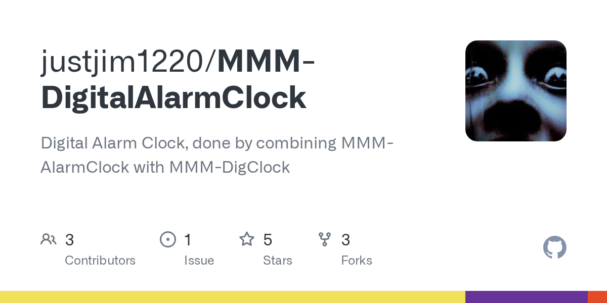 GitHub justjim1220/MMMDigitalAlarmClock Digital Alarm Clock, done