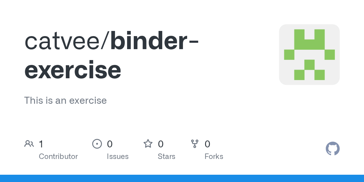 GitHub catvee/binderexercise This is an exercise