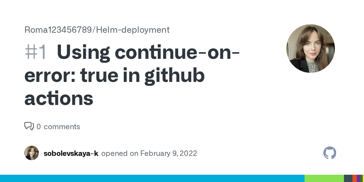 Using continueonerror true in github actions · Issue 1