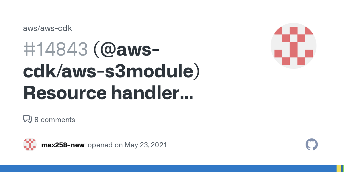 (awscdk/awss3module) Resource handler returned message "Uploaded