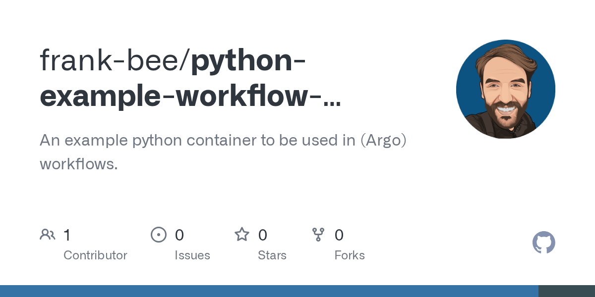 GitHub frankbee/pythonexampleworkflowcontainer An example python