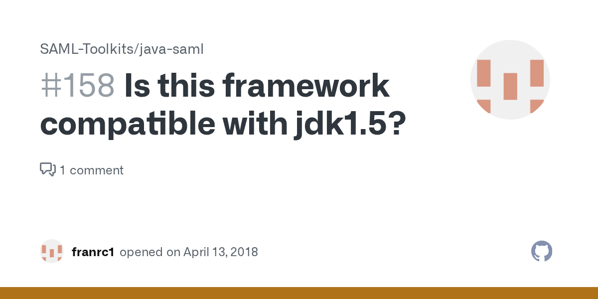 Is this framework compatible with jdk1.5? · Issue 158 · SAMLToolkits