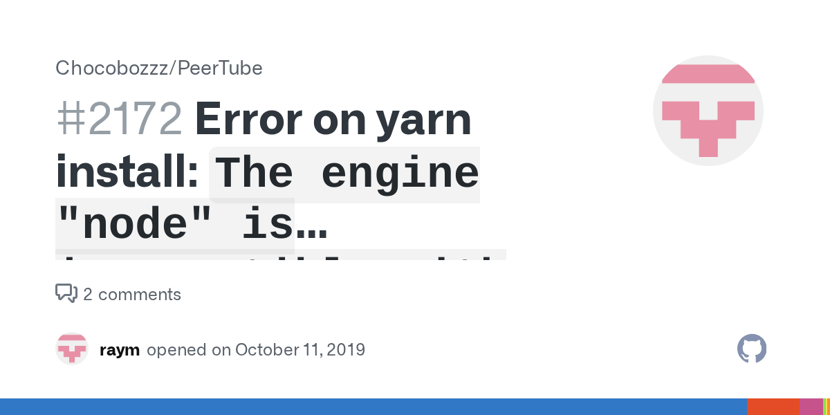 Error on yarn install `The engine "node" is with this module` · Issue 2172