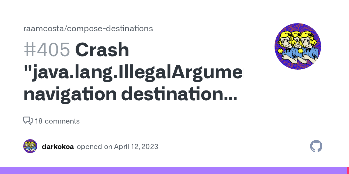 Crash "java.lang.IllegalArgumentException navigation destination ROUTE