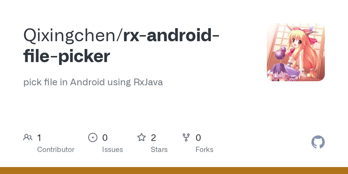 GitHub Qixingchen/rxandroidfilepicker pick file in Android using