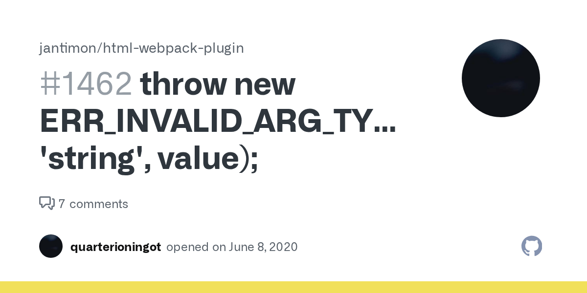 throw new ERR_INVALID_ARG_TYPE(name, 'string', value); · Issue 1462