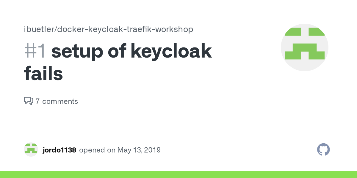 setup of keycloak fails · Issue 1 · ibuetler/dockerkeycloaktraefik