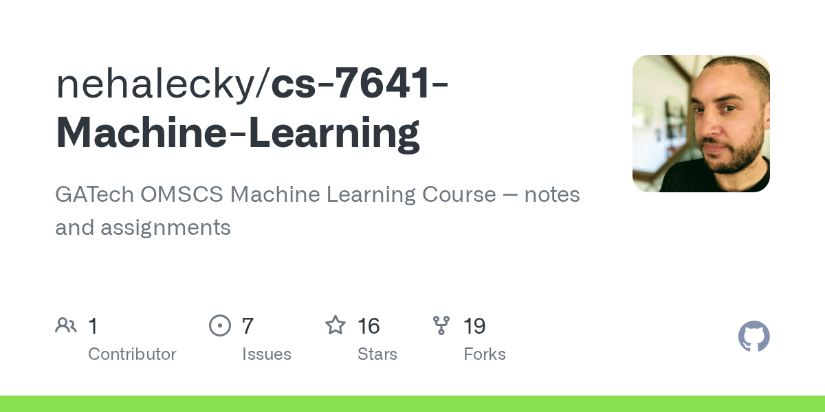 GitHub nehalecky/cs7641MachineLearning GATech OMSCS Machine