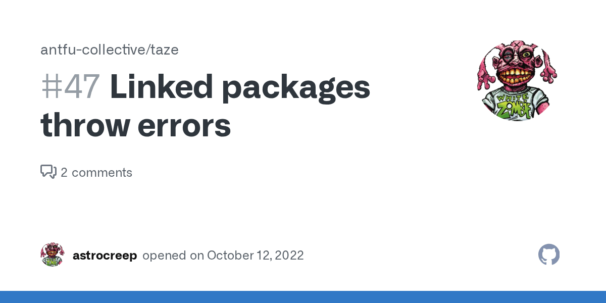 Linked packages throw errors · Issue 47 · antfu/taze · GitHub