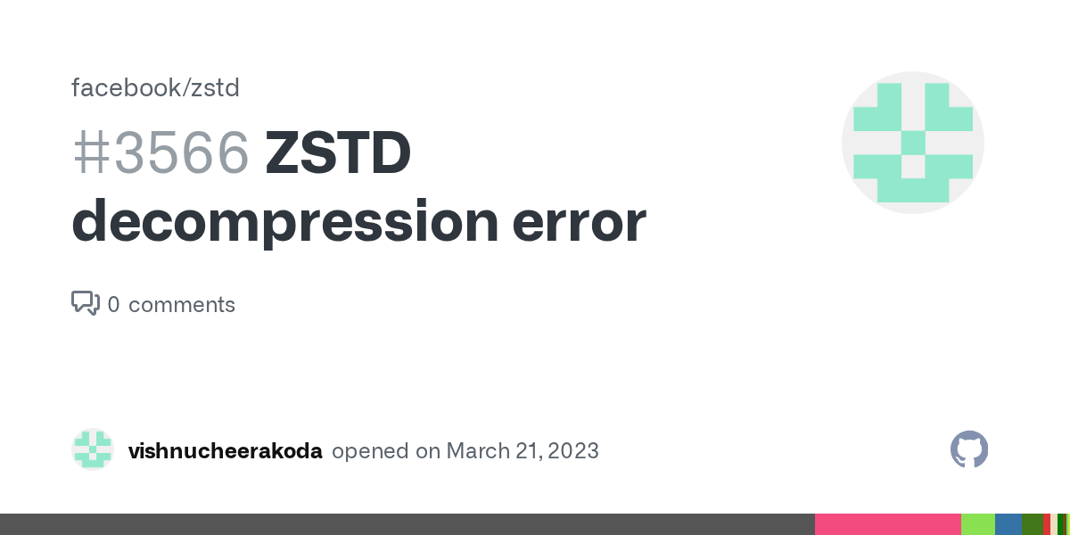 ZSTD error · Issue 3566 · facebook/zstd · GitHub