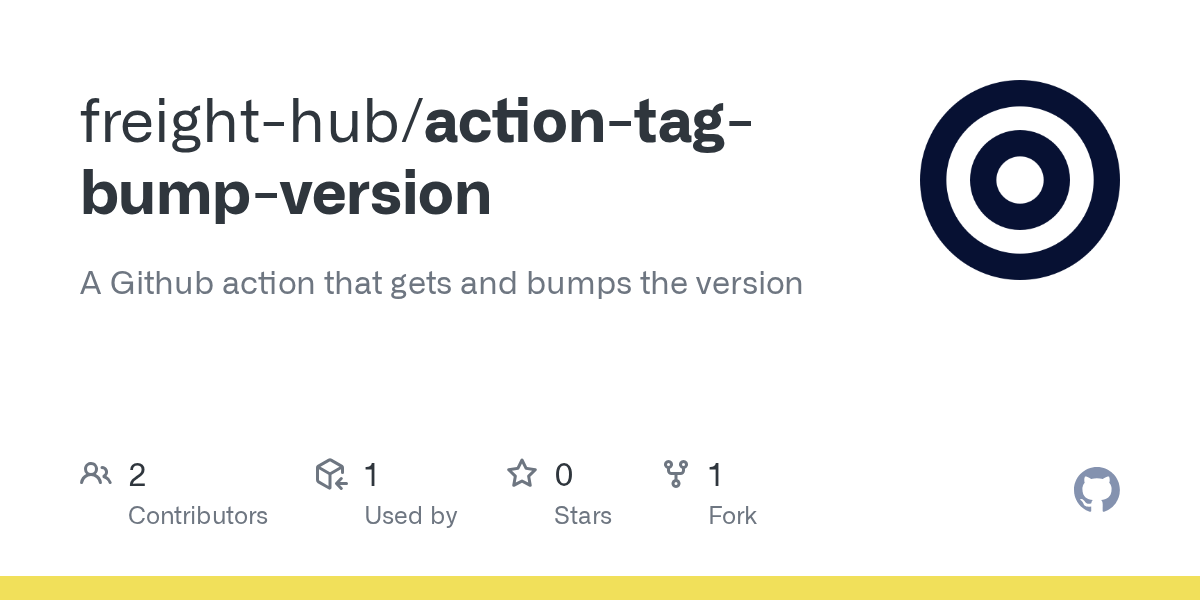 GitHub freighthub/actiontagbumpversion A Github action that gets