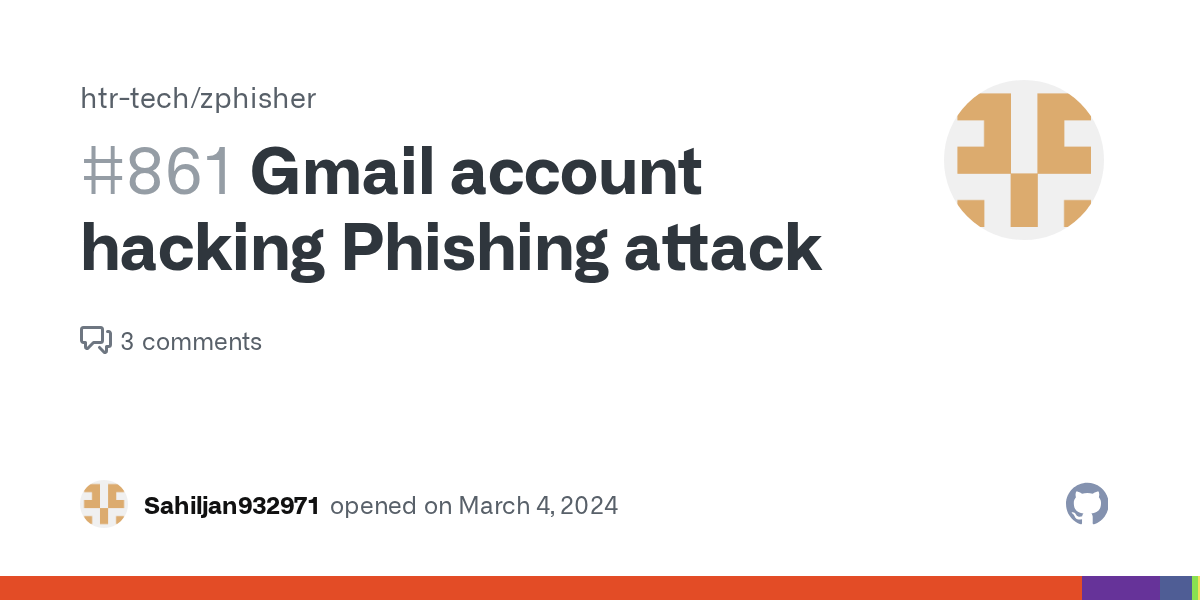 Gmail account hacking Phishing attack · Issue 861 · htrtech/zphisher