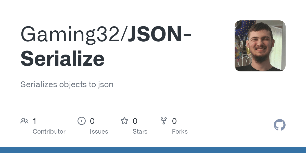 GitHub Gaming32/JSONSerialize Serializes objects to json