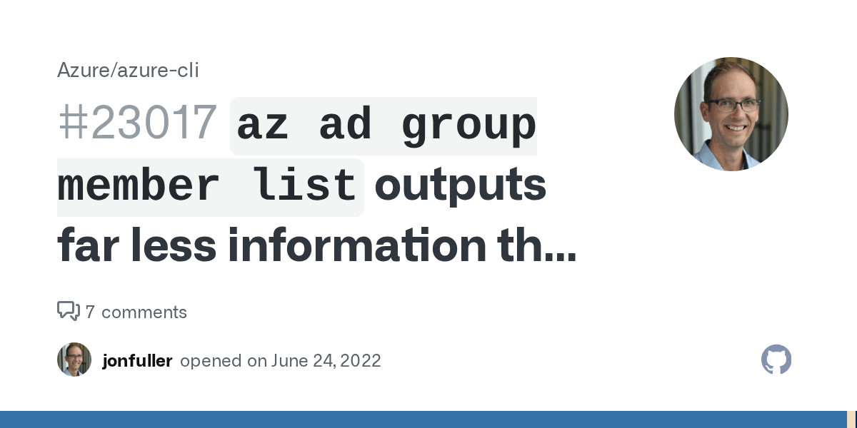 `az ad group member list` outputs far less information than before the Graph API migration. How