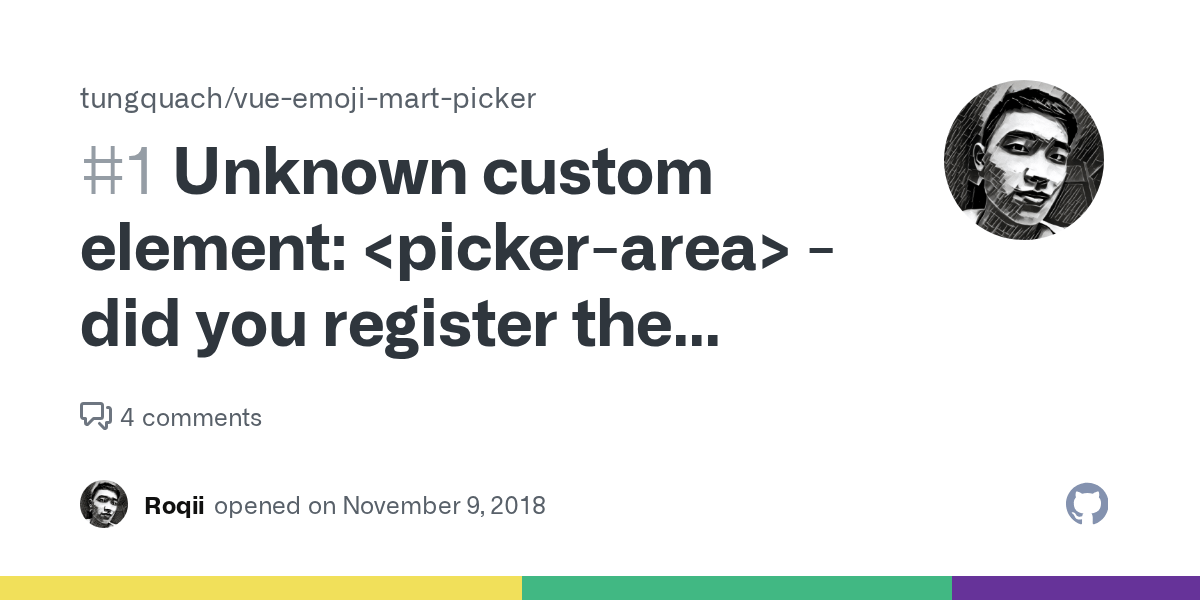 Unknown custom element did you register the component correctly? For