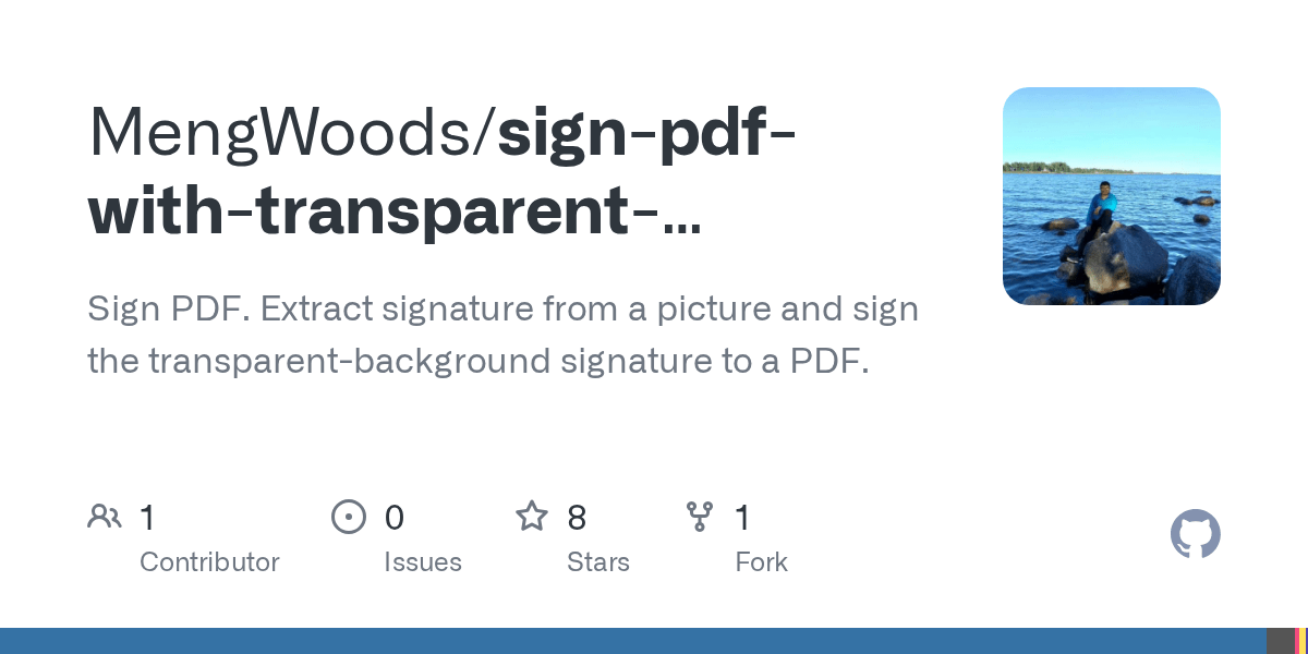 GitHub MengWoods/signpdfwithtransparentbackgroundsignature Sign