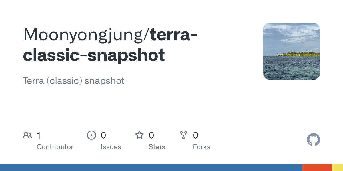 GitHub Moonyongjung/terraclassicsnapshot Terra (classic) snapshot