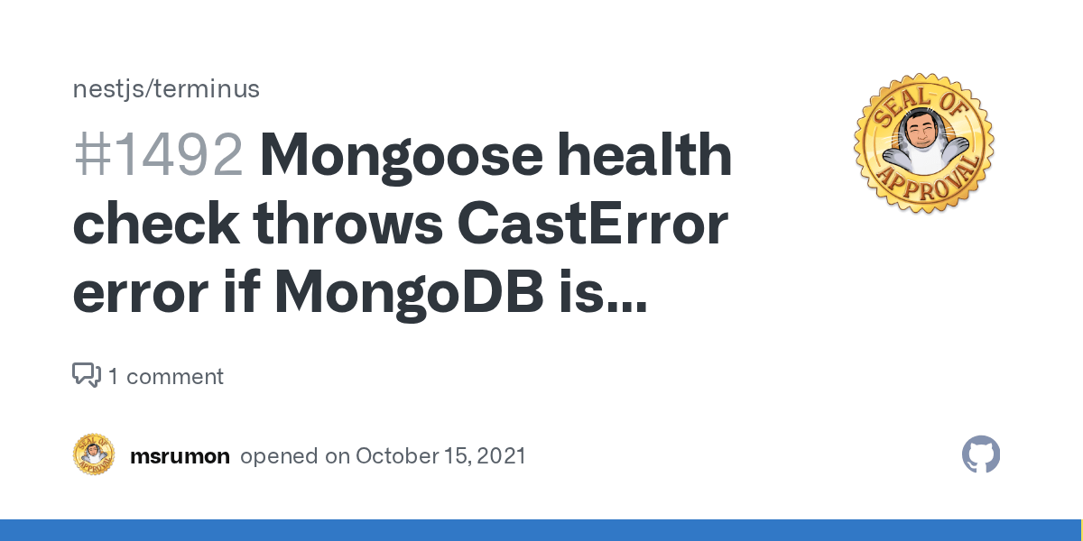 Mongoose health check throws CastError error if MongoDB is running in a