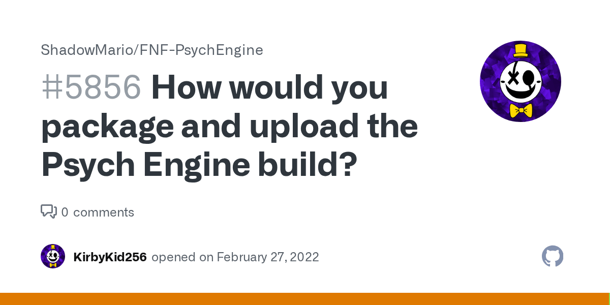 How would you package and upload the Psych Engine build? · Issue #5856