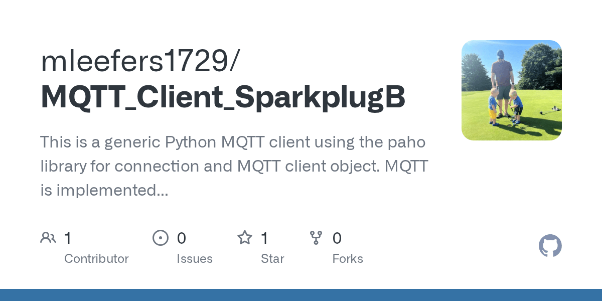 GitHub mleefers1729/MQTT_Client_SparkplugB This is a generic Python