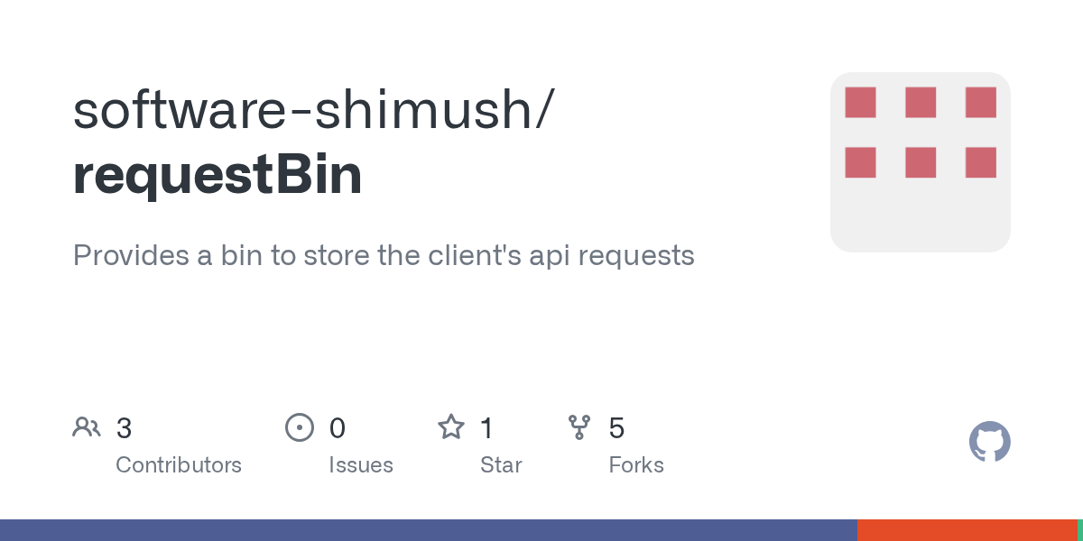 GitHub softwareshimush/requestBin Provides a bin to store the