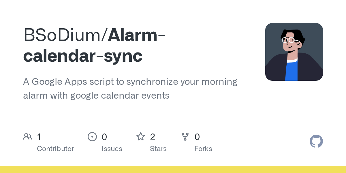 GitHub BSoDium/Alarmcalendarsync A Google Apps script to