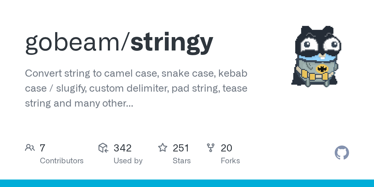 GitHub gobeam/stringy Convert string to camel case, snake case